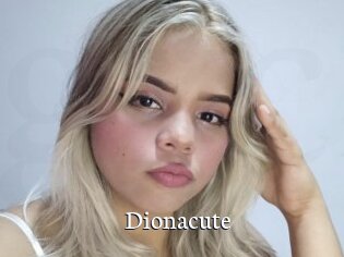 Dionacute