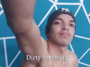 Dirty_on_two23