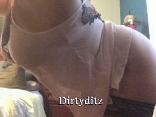 Dirtyditz