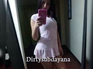Dirtysubdayana