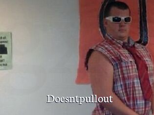 Doesntpullout