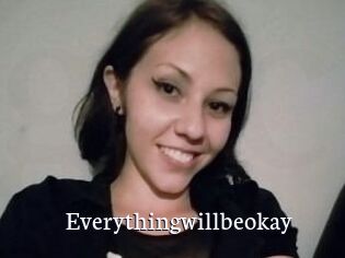 Everythingwillbeokay