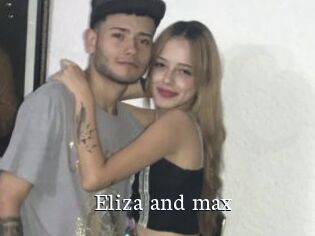 Eliza_and_max