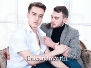 Ericandmartin