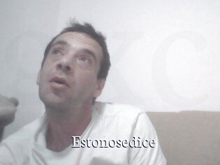 Estonosedice