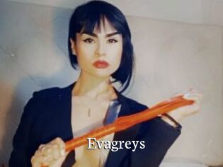 Evagreys