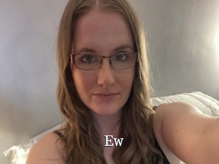 Ew