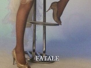 FATALE