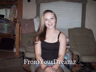FromYourDreamz