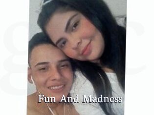 Fun_And_Madness