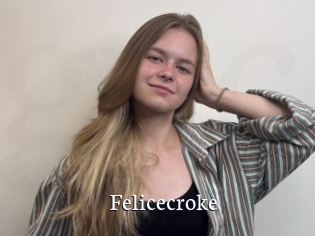 Felicecroke