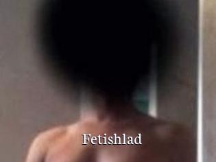 Fetishlad
