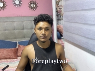 Foreplaytwo