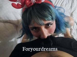 Foryourdreams
