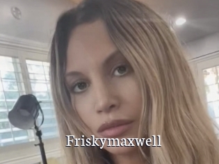 Friskymaxwell