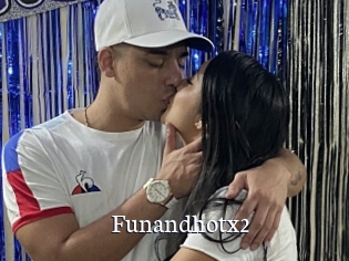 Funandhotx2