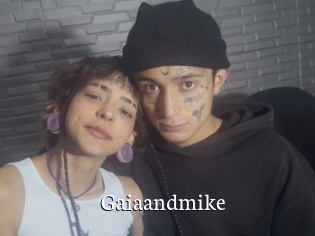 Gaiaandmike
