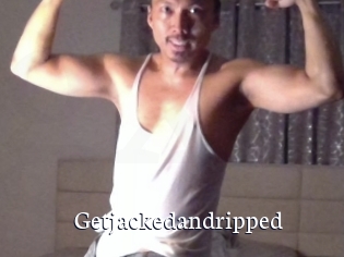 Getjackedandripped