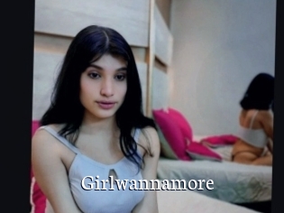 Girlwannamore