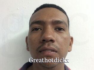 Greathotdickx