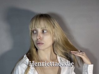 Henriettaeddie
