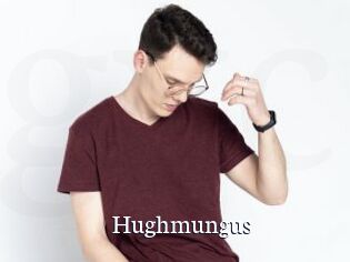 Hughmungus