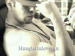Hunglatinlover4u