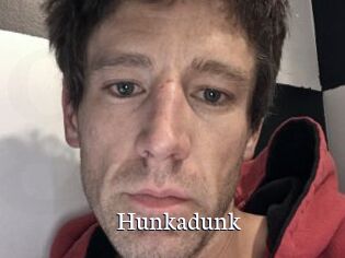 Hunkadunk