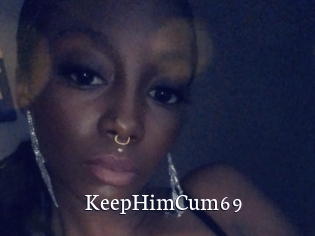 KeepHimCum69