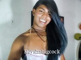 Keyshabigcock