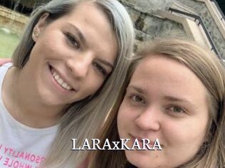 LARAxKARA