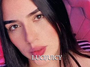 LUCIJUICY
