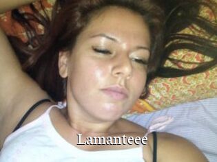 Lamanteee