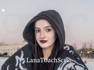 LanaTouchScrSt