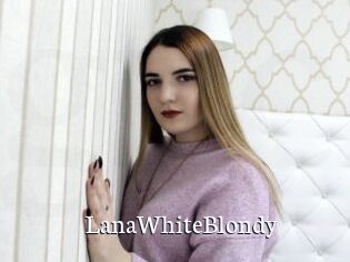 LanaWhiteBlondy