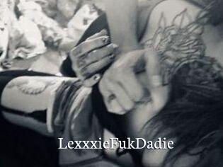 LexxxieFukDadie