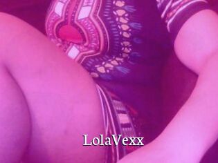 LolaVexx