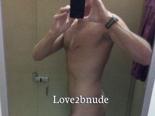 Love2bnude
