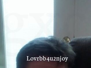 Lovrbb4u2njoy