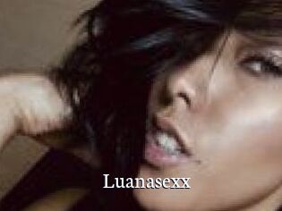 Luanasexx