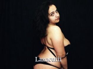 Lanacutii
