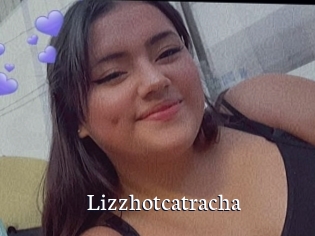 Lizzhotcatracha