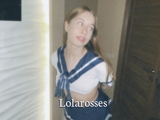 Lolarosses