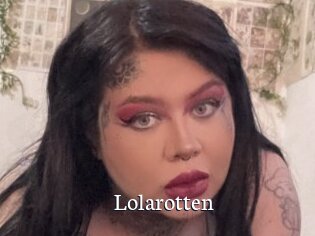 Lolarotten