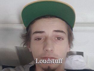 Loudstuff