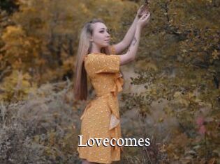 Lovecomes