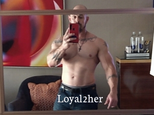 Loyal2her