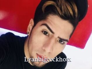 Lyanbigcockhotx