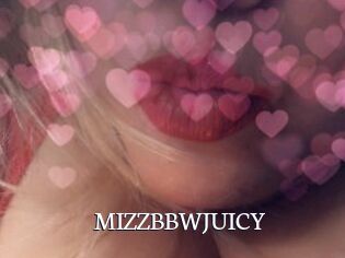 MIZZBBWJUICY