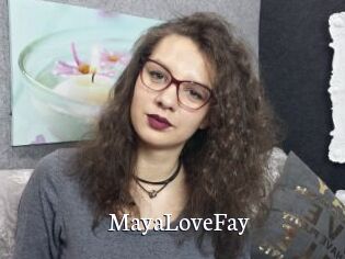 MayaLoveFay